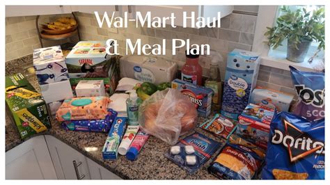 Wal Mart Grocery Haul Meal Plan For The Week Youtube