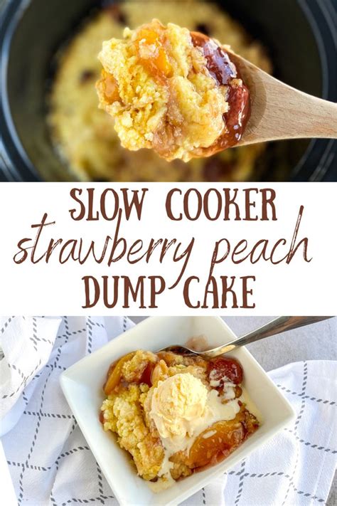 Slow Cooker Strawberry Peach Dump Cake Whiskful Cooking Peach Dessert Recipes Dump Cake