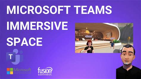 How To Use Microsoft Teams Immersive Spaces Youtube