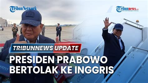 Live Presiden Prabowo Bertolak Ke Inggris Usai Dari Brasil Akan