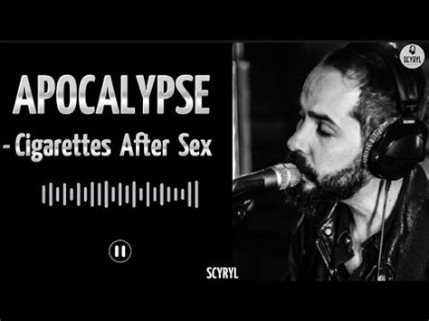 Apocalypse Cigarettes After Sex Lyrics Scyryl Youtube