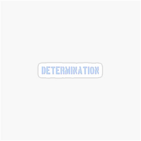 Determination Sticker For Sale By Gunsagarprime Redbubble