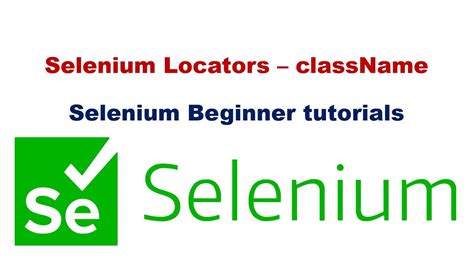 11 ClassName Locator In Selenium How To Find Class Name Locator In