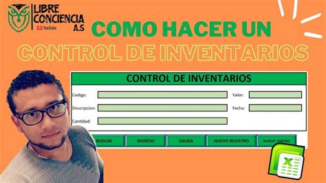 Como Crear Un Sistema De Control De Inventarios Automatizado En Excel