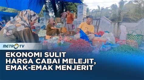 Saat Emak Emak Menjerit Karena Harga Cabai Melonjak YouTube