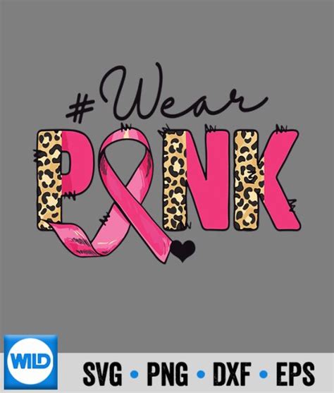 Breast Cancer Awareness Svg October We Wear Pink Breast Cancer Awareness Leopard Print Svg