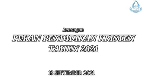 Renungan Pekan Pendidikan Kristen Gkj Sukorejo September