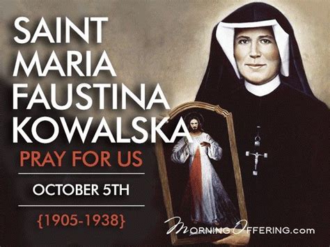 Saint Maria Faustina Kowalska Pray For Us Memorial October 5th Faustina Kowalska St