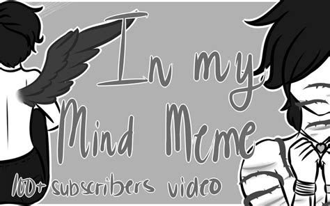 In My Mind Meme By Winterclyde On Deviantart