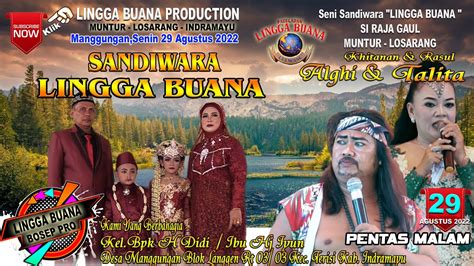 LIVE STREAMING SANDIWARA LINGGA BUANA DESA MANGGUNGAN SENIN 29 AGUSTUS