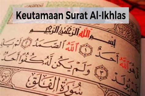 Keutamaan Surat Al Ikhlas Yang Jarang Diketahui Ini 7 Fadilahnya