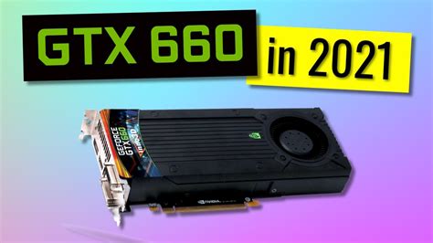 Nvidia GTX 660 Gaming In 2021 11 Modern Games Benchmark YouTube