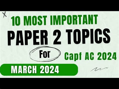 Capf AC 2024 Paper 2 10 MOST IMPORTANT TOPICS FOR ESSAY ARGUMENT