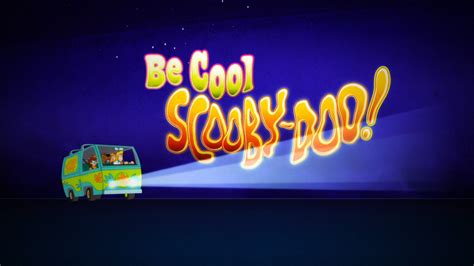 Be Cool, Scooby-Doo! | Scoobypedia | Fandom powered by Wikia