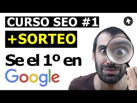 Posicionamiento Org Nico En Google Qu Es Para Qu Sirve Y C Mo