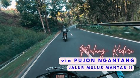 Malang Kediri Via PUJON NGANTANG TERBARU 2024 Episode 1 YouTube