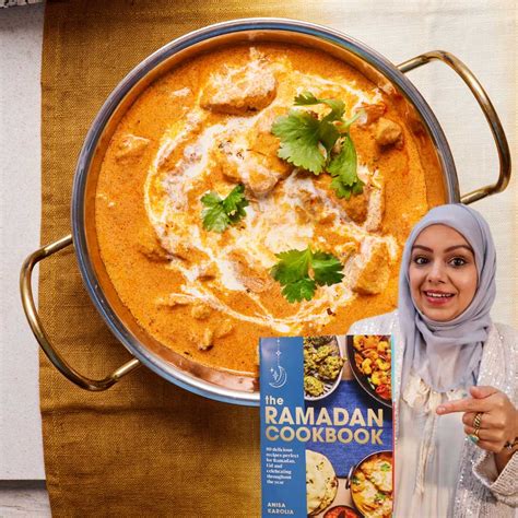 Butter Chicken The Ramadan Cookbook By Anisa Karolia Feed The Lion