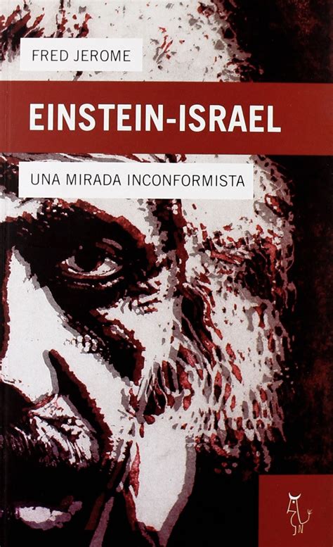 Buy Einsten Israel Y El Sionismo Una Mirada Inconformista Einstein