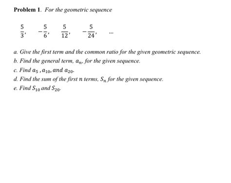 Solved Problem 1 For The Geometric Sequence 5 5 12 5 24