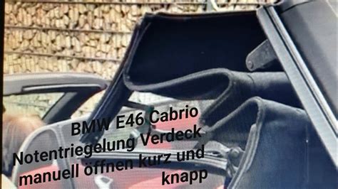 BMW E46 Cabrio Notentriegelung Verdeck manuell öffnen kurz und knapp 4