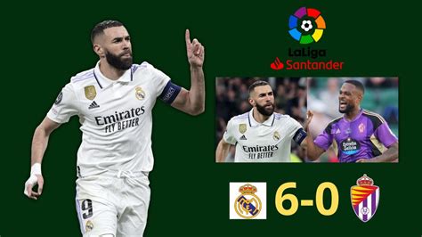 Real Madrid Bantai Valladolid 6 Gol Tanpa Balas Karim Benzema