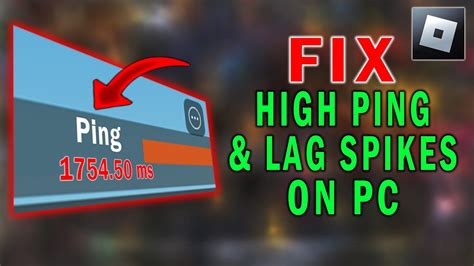 How To Fix High Ping And Lag Spikes On Roblox Pc 2023 Youtube