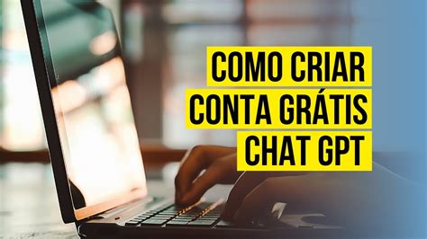 Como Criar Conta No Chat GPT YouTube