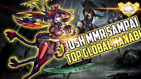 Push Mmr Sampai Top Global Hanabi Open Mabar Cek Deskripsi Youtube