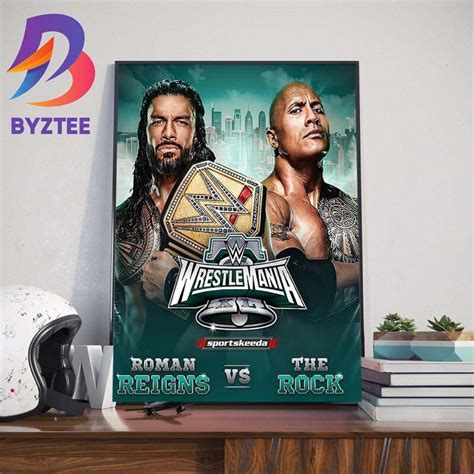 Official Poster WWE WrestleMania XL Roman Reigns Vs The Rock Art Decorations Poster Canvas - Byztee