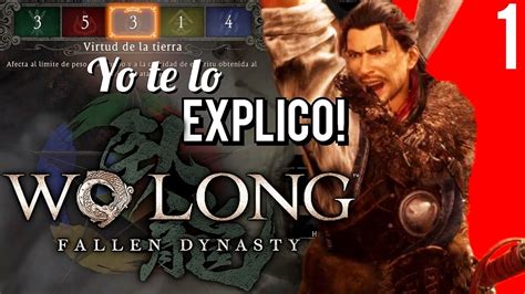 Wo Long COMO FUNCIONAN Los NIVELES ESCALADOS Y El ESPIRITU WO LONG