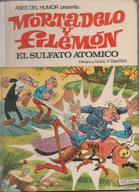 Mortadelo Y Filem N El Sulfato At Mico Ib Ez Ases Del Humor N