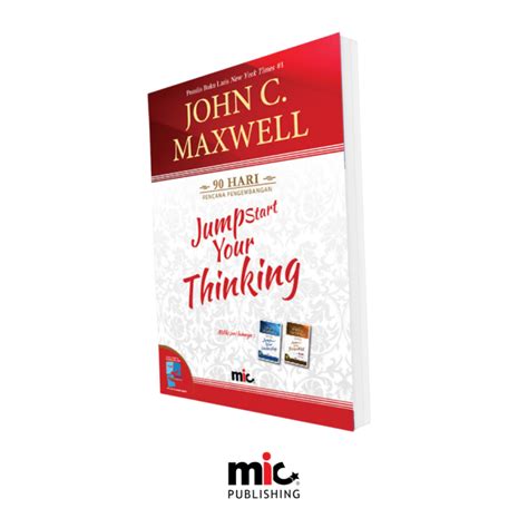 Mic Jumpstart Your Thinking John C Maxwell Bahasa Indonesia Lazada Indonesia