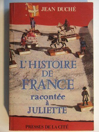 Livre Jean Duch L Histoire De France Racont E Juliette Livre