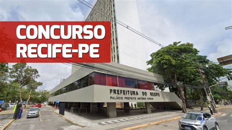 Resultado Do Concurso Recife PE Sai Nesta Quinta 28 Pelo IBADE Veja