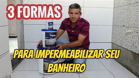 3 FORMAS DE IMPERMEABILIZAR O BANHEIRO Dicas