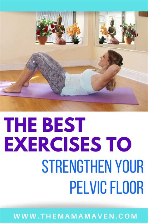 The Best Exercises To Strengthen Your Pelvic Floor Pelvic Floor