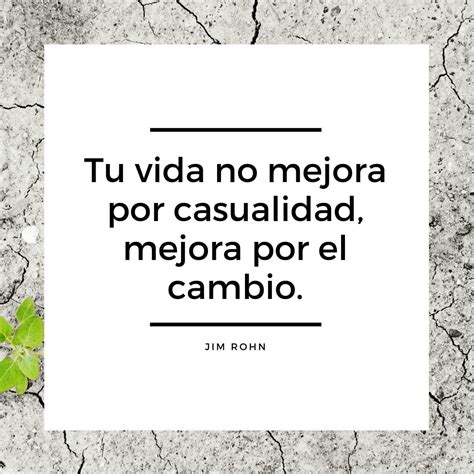 Frases De Cambio Y Transformaci N De Vida Y De Actitud