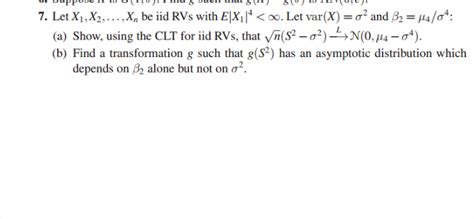 Solved 7 Let X1 X2 X Be Iid RVs With E X1 4