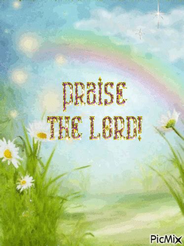 Praise The Lord | Praise the lords, Praise and worship quotes, Praise god pictures