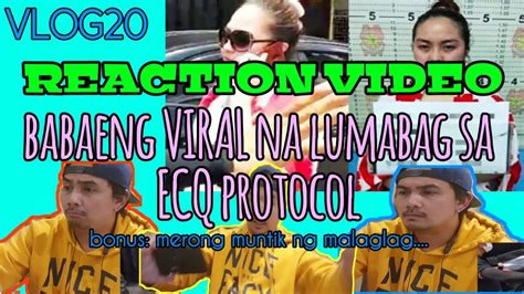 Babaeng Lumabag Sa Ecq Protocol Reaction Video Vlog Youtube