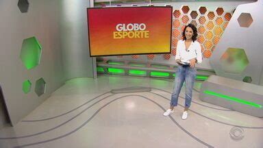 Globo Esporte Rs Confira A Abertura Do Globo Esporte Rs Desta Segunda