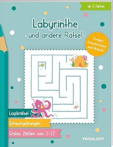 Labyrinthe und andere Rätsel Rätselspaß für Kinder ab 3 Jahren