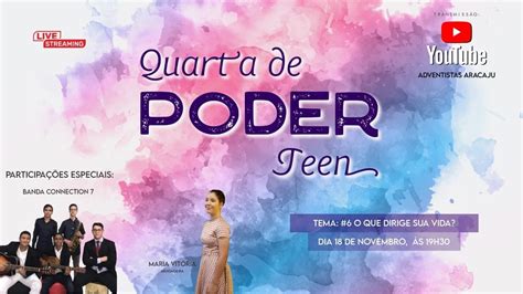 Quarta Do Poder Teen O Que Dirige Sua Vida Adventistas Aracaju