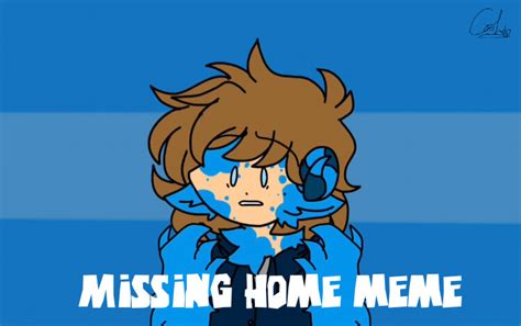 Missing home meme by cookiekitty1979 on DeviantArt