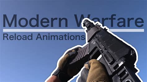 Modern Warfare 2019 All Weapons Reload Animations Youtube