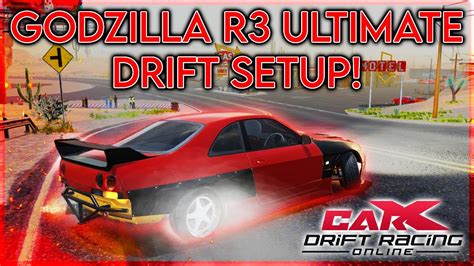 Carx Drift Racing Pc Godzilla R Ultimate Drift Setup Tutorial