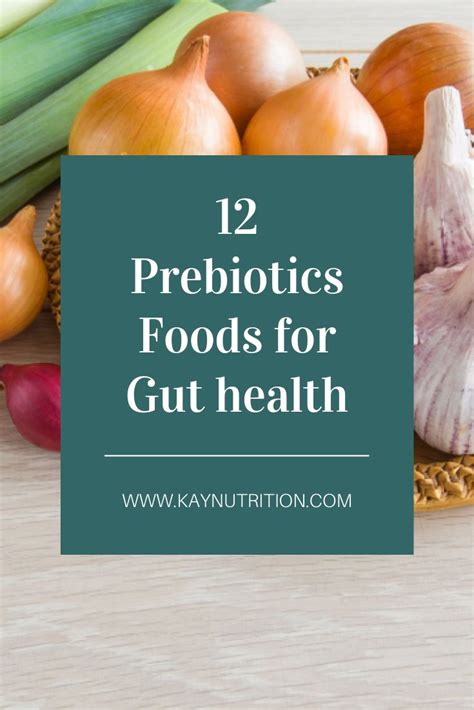 12 Prebiotic Foods for Gut Health | Prebiotic foods, Gut health recipes, Prebiotics