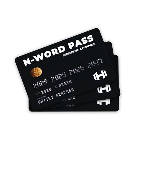 N-Word Pass Card – officialhodgetwins