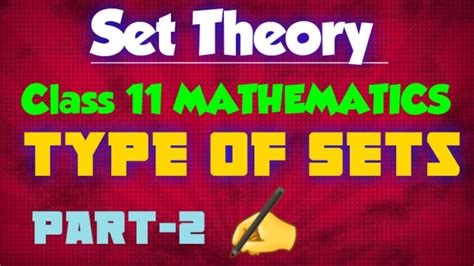 Set Theory Class 11 Mathematics Part 2 In Bengali সেট তত্ত্ব একাদশ শ্রেণী Types Of Sets 😀