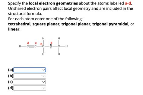 Solved Specify The Local Electron Geometries About The Atoms Chegg